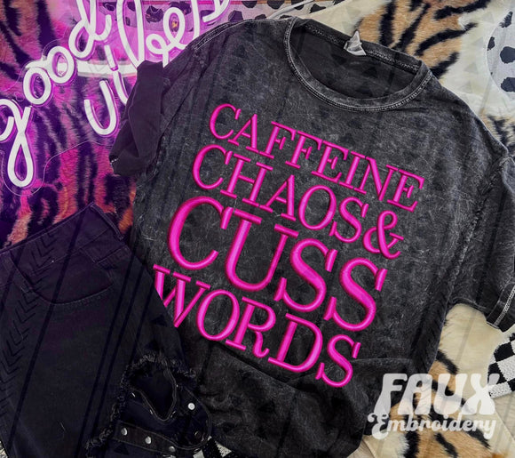 Caffeine, Chaos and Cuss Words Faux Embroidered Tee