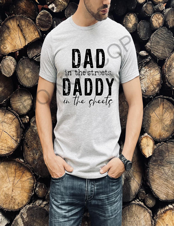 Dad In The Streets Tee