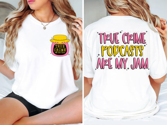 True Crime Podcasts Tee