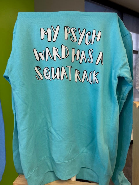 My Psych Ward has a squat rack