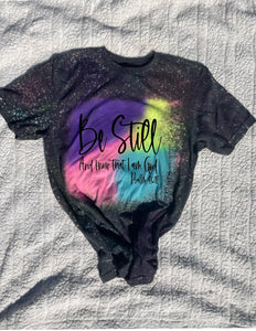 Airbrushed "Be Still" Tee