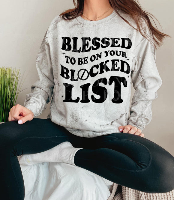 Blessed To Be On Your Blocked List Tee