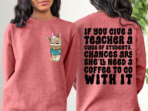 Give A Teacher Some Students and Coffee Tee