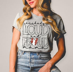 Loud and Proud Mama (Baseball) Tee