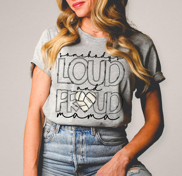 Loud and Proud Mama (Volleyball) Tee