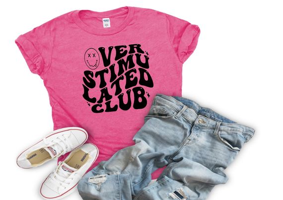 Over Stimulated Club Tee