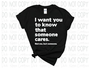 Someone Cares But Not Me Tee