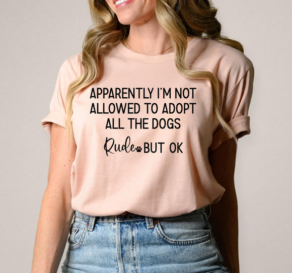 Can't Adopt All The Dogs Tee