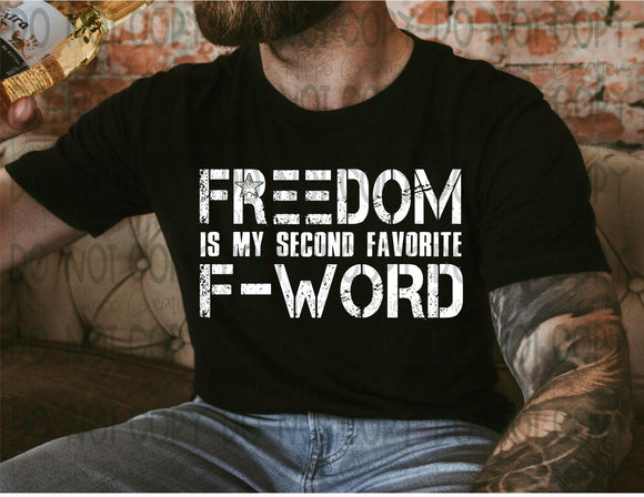 Freedom 2nd Favorite F Word