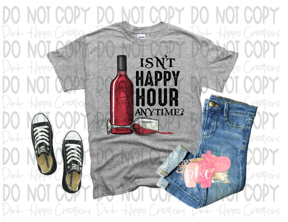 Happy Hour is Anytime Tee
