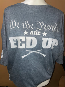 We The People Are Fed Up