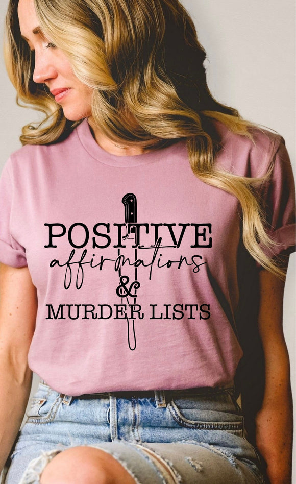 Positive Affirmations and Murder Tee