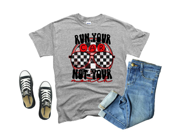 Run your Car, Not your mouth Red design Tee