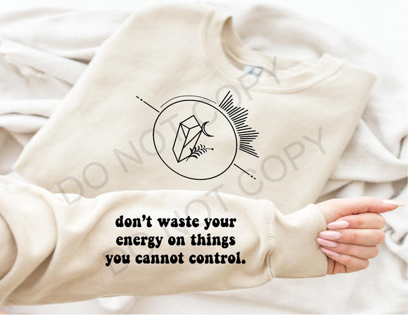 Don't Waste Your Energy Tee