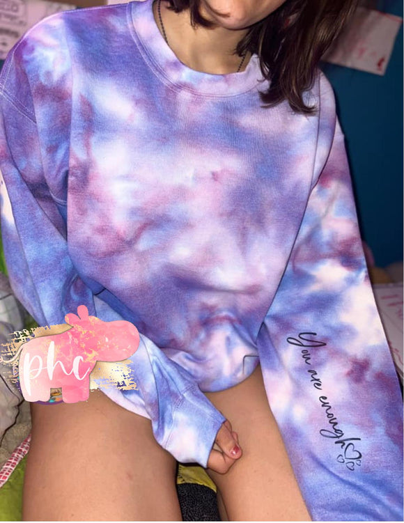 You Are Enough Hand Dyed Sweatshirt